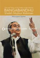 Life and Times of the Father of the Nation Bangabandhu Shikh Mujibur Rahman image