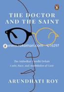 The Doctor and the Saint: The Ambedkar–Gandhi Debate: Caste, Race, and Annihilation of Caste image