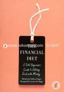 The Financial Diet: A Total Beginner's Guide to Getting Good with Money image