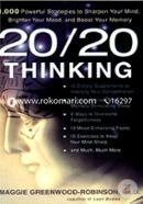 20/20 Thinking: 1,000 Powerful Strategies to Sharpen Your Mind, Brighten Your Mood, and Boost Your Memory image