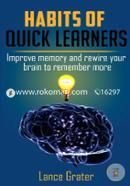 Habits of Quick Learners: Improve Memory and Rewire Your Brain to Remember More image
