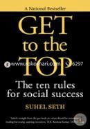 Get to the Top: The Ten Rules for Social Success image