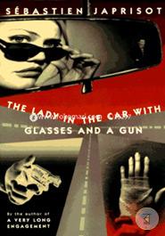 The Lady in the Car with the Glasses and a Gun image