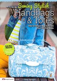 Sewing Stylish Handbags and Totes: Chic to Unique Bags and Purses That You Can Make image