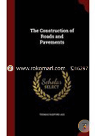 The Construction of Roads and Pavements image