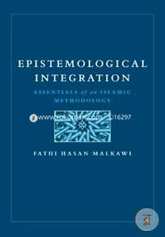 Epistemological Integration: Essentials of an Islamic Methodology image