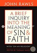 A Brief Inquiry into the Meaning of Sin and Faith – With On My Religion image