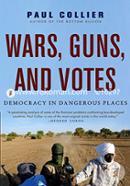 Wars, Guns, and Votes: Democracy in Dangerous Places image