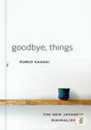 Goodbye, Things: The New Japanese Minimalism image