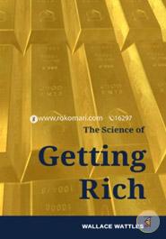 The Science of Getting Rich: How to make money and get the life you want image