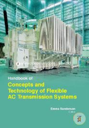 Handbook Of Concepts And Technology Of Flexible Ac Transmission Systems image