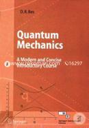 Quantum Mechanics: A Modern and Concise Introductory Course image
