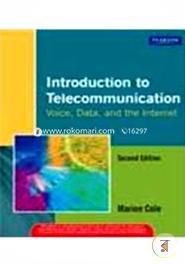 Introduction To Telecommunications : Voice, Data, And The Internet image