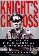 Knight's Cross: Life of Field Marshal Erwin Rommel image