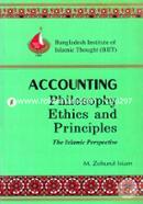 Accounting Philosophy Ethics and Principles : The Islamic Perspective image