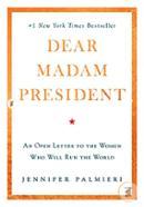 Dear Madam President: An Open Letter to the Women Who Will Run the World image