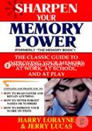 Sharpen Your Memory Power (The Classic Guide To Improving Your Memory At Work, At School And At Play) image