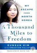 A Thousand Miles to Freedom: My Escape from North Korea image