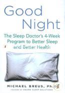 Good Night: The Sleep Doctor's 4-Week Program to Better Sleep and Better Health image