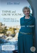 Think and Grow Young: Powerful Steps to Create a Life of Joy image