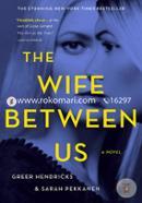 The Wife Between Us: A Novel  image