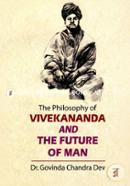 The Philosophy Of Vivekananda And The Future Of Man image