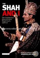The Shah and I: The Confidential Diary of Iran's Royal Court, 1968-77 image