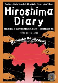 Hiroshima Diary: The Journal of a Japanese Physician, August 6September 30, 1945 image