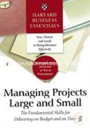 Managing Projects Large and Small : The Fundamental Skills for Delivering on Budget on Time image
