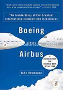 Boeing versus Airbus: The Inside Story of the Greatest International Competition in Business image