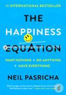 The Happiness Equation: Want Nothing Do Anything=Have Everything image