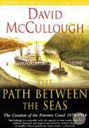 Path Between The Seas: The Creation of the Panama Canal, 1870-1914 image