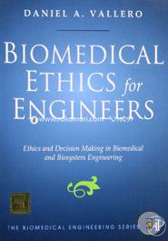 Biomedical Ethics for Engineers image