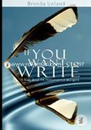 If You Want to Write: A Book about Art, Independence and Spirit image
