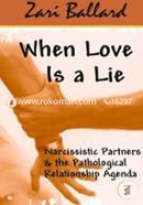 When Love Is a Lie: Narcissistic Partners and the Pathological Relationship Agenda image