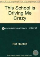 This School Is Driving Me Crazy (Piccolo Books) image