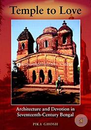 Temple to Love: Architecture and Devotion in Seventeenth-Century Bengal image