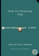 How to Overcome Fear image