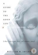 A Guide to the Good Life: The Ancient Art of Stoic Joy image