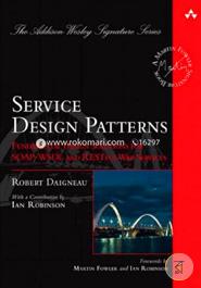 Service Design Patterns: Fundamental Design Solutions for SOAP/WSDL and RESTful Web Services image