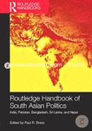 Routledge Handbook of South Asian Politics: India, Pakistan, Bangladesh, Sri Lanka, and Nepal  image