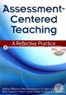 Assessment-Centered Teaching: A Reflective Practice (Book and CD Rom) image
