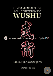 Fundamentals of High Performance Wushu : Taolu Jumps and Spins  image