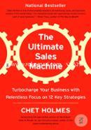 The Ultimate Sales Machine: Turbocharge Your Business With Relentless Focus On 12 Key Strategies image