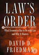 Law's Order: What Economics Has to Do with Law and Why It Matters  image