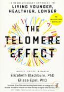 The Telomere Effect: A Revolutionary Approach to Living Younger, Healthier, Longer image