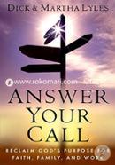 Answer Your Call: Reclaim God's Purpose for Faith, Family, and Work image