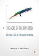 The Ages Of The Investor: A Critical Look At Life-Cycle Investing, Book 1 image