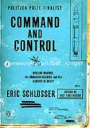 Command and Control: Nuclear Weapons, the Damascus Accident, and the Illusion of Safety  image