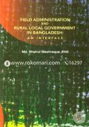 Field Administration And Rural Local Government In Bangladesh And Interface image